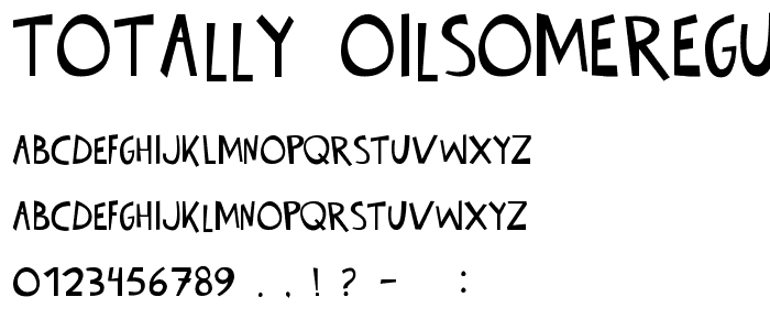 Totally OilsomeRegular font